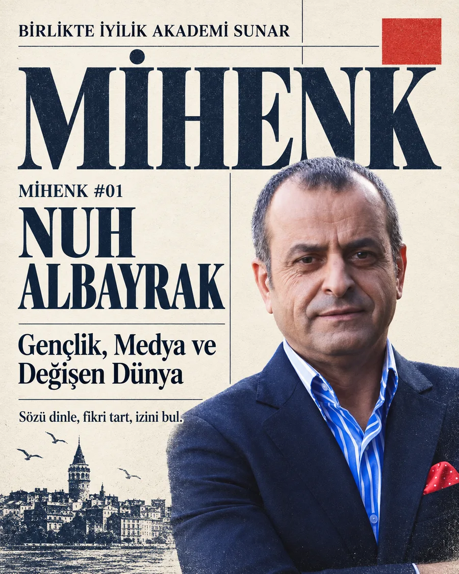 Nuh Albayrak — Gençlik, Medya ve Değişen Dünya